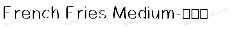 French Fries Medium字体转换